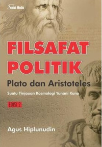 FILSAFAT POLITIK : Plato dan Aristoteles Suatu Tinjauan Kosmologi Yunani Kuono