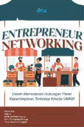 ENTREPENEUR NETWORKING DALAM MEMODERASI HUBUNGAN PERAN KEPEMIMPINAN TERHADAP KINERJA UMKM