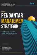 MANAJEMEN STRATEGIK 1 KONSEP, TEORI DAN APLIKASINYA