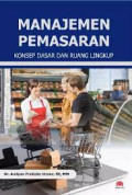 MANAJEMEN PEMASARAN KONSEP DASAR DAN RUANG LINGKUP