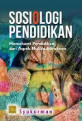 SOSIOLOGI PENDIDIKAN : Memahami Pendidikan Dari Aspek Multikulturalisme
