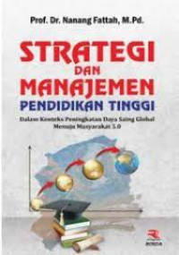 STRATEGI DAN MANAJEMEN PENDIDIKAN TINGGI