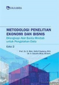 METODOLOGI PENELITIAN EKONOMI DAN BISNIS; DILENGKAPI ALAT BANTU MINITAB UNTUK PENGOLAHAN DATA EDISI 2