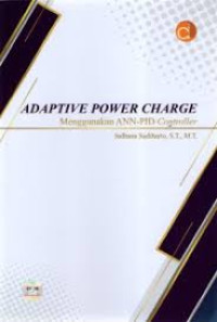 ADAPTIVE POWER CHARGE MENGGUNAKAN ANN-PID CONTROLLER