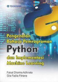 PENGENALAN BAHASA PEMOGRAMAN PYTHON DAN IMPLEMENTASI MACHINE LEARNING