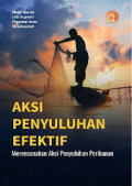 AKSI PENYULUHAN EFEKTIF MERENCANAKAN AKSI PENYULUHAN PERIKANAN