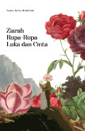 ZIARAH RUPA-RUPA LUKA DAN CINTA