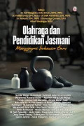 OLAHRAGA DAN PENDIDIKAN JASMANI : Menggapai Indonesia Emas