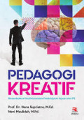 PEDAGOGI KREATIF : Menumbuhkan Kreatifitas dalam Pembelajaran Sejarah dan IPS