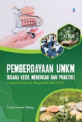 PEMBERDAYAAN USAHA KECIL MENENGAH DAN PRAKTIK CORPORATE SOCIAL RESPONSIBILITY (CSR)