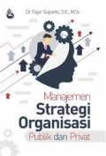 Manajemen Strategi Organisasi Publik dan Privat