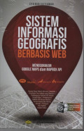 SISTEM INFORMASI GEOGRAFIS BERBASIS WEB: Menggunakan Google Maps dan Mapbox Api