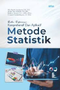 KOMPREHENSIF DAN APLIKATIF METODE STATISTIK