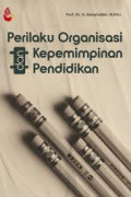 PERILAKU ORGANISASI DAN KEPEMIMPINAN PENDIDIKAN