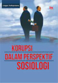 KORUPSI DALAM PERSPEKTIF SOSIOLOGI