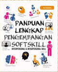 PANDUAN LENGKAP PENGEMBANGAN SOFTSKILL : Interpersonal & Intrapersonal Skill