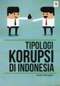 TIPOLOGI KORUPSI DI INDONESIA