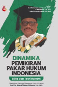 DINAMIKA PEMIKIRAN PAKAR HUKUM INDONESIA : Etika dan Teori Hukum