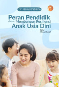 PERAN PENDIDIK DALAM MEMBANGUN RESELIENSI ANAK USIA DINI