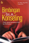 BIMBINGAN DAN KONSELING : Teknik Layanan Berwawasan Islam dan Multikural