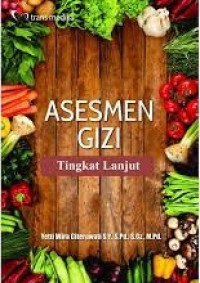 ASESMEN GIZI TINGKAT LANJUT