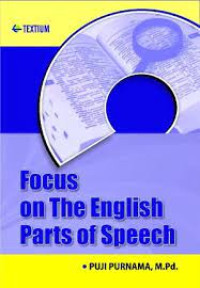 FOCUS ON THE ENGLISH PARTS OF SPEECH