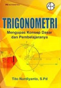 TRIGONOMETRI : Mengupas Konsep Dasar dan Pembelajarannya