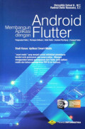 MEMBANGUN APLIKASI DENGAN ANDROID FLUTTER :Studi kasus:aplikasi smart-medic