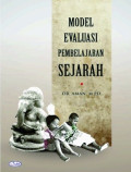 MODEL EVALUASI PEMBELAJARAN SEJARAH