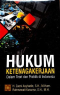 HUKUM KETENAGAKERJAAN DALAM TEORI DAN PRAKTIK DI INDONESIA