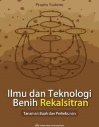 ILMU DAN TEKNOLOGI BENIH REKALSITRAN : Tanaman Buah dan Perkebunan