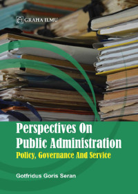 PERSPECTIVES ON PUBLIC ADMINISTRATION POLICY, GOVERNANCE AND SERVICE