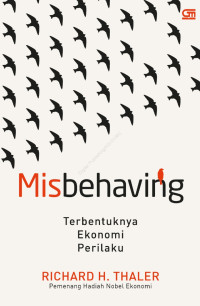 MISBEHAVING : Terbentuknya Ekonomi Perilaku