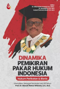 DINAMIKA PEMIKIRAN PAKAR HUKUM INDONESIA : Hukum Perikatan & Bisnis