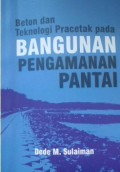 BETON DAN TEKNOLOGI PRACETAK PADA BANGUNAN PENGAMANAN PANTAI