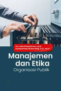 BUKU AJAR MANAJEMEN DAN ETIKA:Organisasi publik