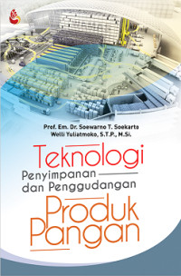 TEKNOLOGI PENYIMPANAN DAN PENGGUDANGAN PRODUK PANGAN