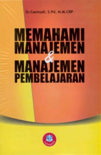 MEMAHAMI MANAJEMEN & MANAJEMEN PEMBELAJARAN