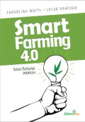 SMART FARMING 4.0 : Solusi Pertanian Indonesia