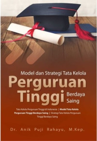 MODEL DAN STRATEGI TATA KELOLA PERGURUAN TINGGI BERDAYA SAING