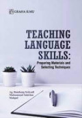 TEACHING LANGUAGE SKILLS; PREPARING MATERIALS AND SELECTING TECHNIQUES