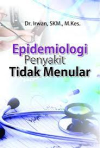 EPIDEMIOLOGI PENYAKIT TIDAK MENULAR