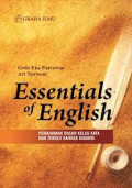 ESSENTIALS OF ENGLISH; PEMAHAMAN DASAR KELAS KATA DAN TENSES BAHASA INGGRIS