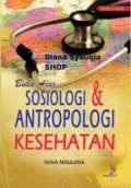 BUKU AJAR SOSIOLOGI & ANTROPOLOGI KESEHATAN