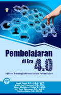 PEMBELAJARAN DI ERA 4.0 : Aplikasi Teknologi Informasi dalam Pembelajaran