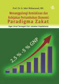 MENANGGULANGI KEMISKINAN DAN KEBIJAKAN PERTUMBUHAN EKONOMI PARADIGMA ZAKAT