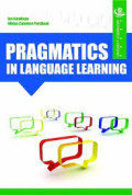 PRAGMATICS IN LANGUAGE LEARNING