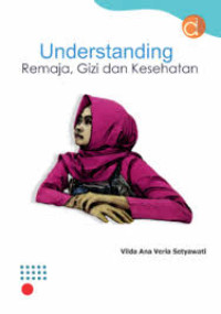 UNDERSTANDING :Remaja, gizi dan kesehatan