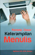 KONSEP DASAR KETERAMPILAN MENULIS