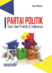 PARTAI POLITIK TEORI DAN PRAKTIK DI INDONESIA